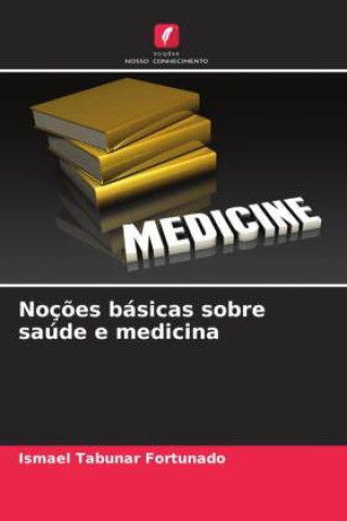Noç?es básicas sobre saúde e medicina