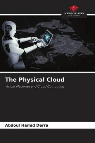 The Physical Cloud