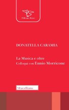 musica e oltre. Colloqui con Ennio Morricone