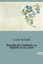 Rosalie de Constant, sa famille et ses amis