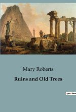 Ruins and Old Trees