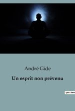 Un esprit non prévenu