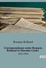 Correspondance entre Romain Rolland et Maxime Gorki