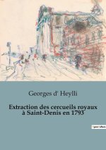 Extraction des cercueils royaux ? Saint-Denis en 1793