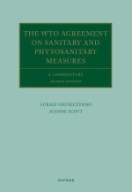 The WTO Agreement on Sanitary and Phytosanitary Measures A Commentary 2/e (Hardback)