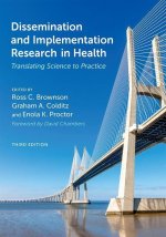 Dissemination and Implementation Research in Health Translating Science to Practice  (Hardback)