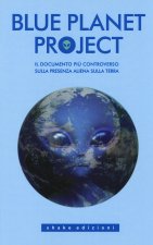 Blue planet project. Il documento più controverso sulla presenza aliena sulla terra