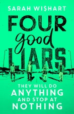Four Good Liars