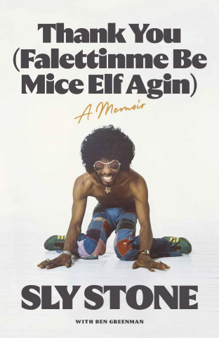 Thank You (Falettinme Be Mice Elf Agin) (Sly Stone)(Brožovaná)