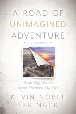 Road of Unimagined Adventure