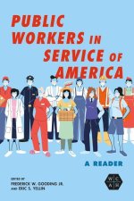 Public Workers in Service of America – A Reader