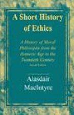 A Short History of Ethics – A History of Moral Philosophy from the Homeric Age to the Twentieth Century, Second Edition