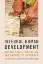 Integral Human Development – Catholic Social Teaching and the Capability Approach