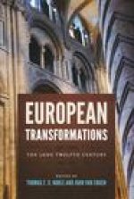 European Transformations – The Long Twelfth Century