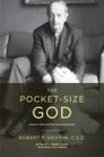 The Pocket–Size God – Essays from Notre Dame Magazine