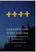 Lessons from Fort Apache – Beyond Language Endangerment and Maintenance