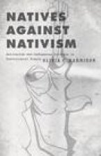 Natives against Nativism – Antiracism and Indigenous Critique in Postcolonial France