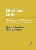 Studious Drift – Movements and Protocols for a Postdigital Education