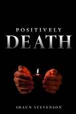 positively dead