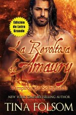 La Revoltosa de Amaury (Vampiros de Scanguards #2)