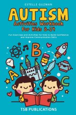 AUTISM ACTIVITIES WORKBOOK FOR KIDS 8-14
