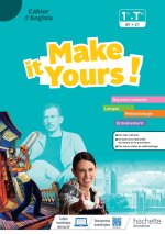 Make it yours ! Anglais 1re-Tle - Cahier élève - Ed. 2023