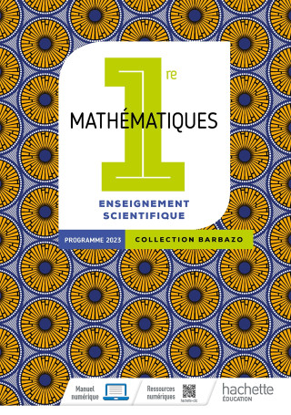 Barbazo - Mathématiques Enseignement Scientifique 1re - Livre élève - Ed. 2023
