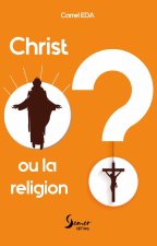 Christ ou la religion ?