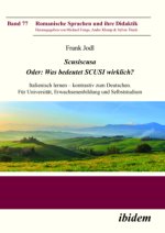 Scusiscusa. Oder: Was bedeutet SCUSI wirklich?