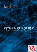 Democracy and Participation  in Co-operatives and Labour Managed Firms