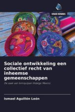 Sociale ontwikkeling een collectief recht van inheemse gemeenschappen