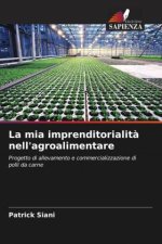 La mia imprenditorialit? nell'agroalimentare