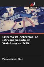 Sistema de detección de intrusos basado en Watchdog en WSN