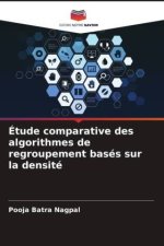 Étude comparative des algorithmes de regroupement basés sur la densité