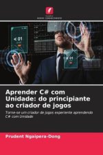 Aprender C# com Unidade: do principiante ao criador de jogos