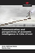 Communication and perspectives of economic intelligence in Côte d'Ivoir