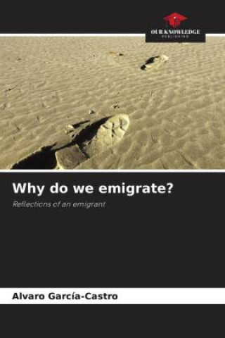 Why do we emigrate?