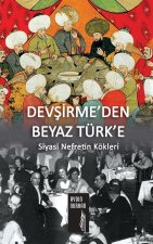 DEV??RME'DEN BEYAZ TÜRK'E