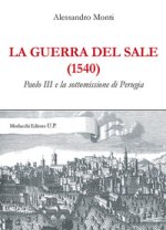 guerra del sale (1540). Paolo III e la sottomissione di Perugia