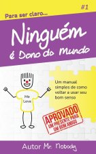Ninguem ? Dono Do Mundo