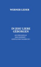 IN JESU LIEBE GEBORGEN