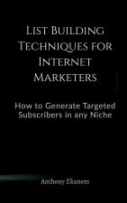 List Building Techniques for Internet Marketers