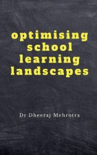 Optimising School Learning Landscapes