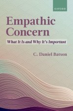 Empathic Concern What It Is and Why It's Important (Hardback)