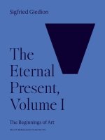 The Eternal Present, Volume I – The Beginnings of Art