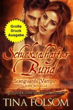 Schicksalhafter Bund (Mit Bonus Novelle Brennender Wunsch) (Große Druckausgabe)