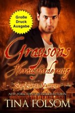 Graysons Herausforderung (Große Druckausgabe) (Scanguards Vampire - Band 15)