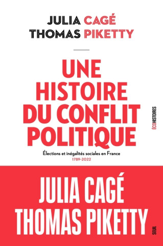 Une histoire du conflit politique. Elections et inégalités sociales en France  (1789-2022)
