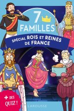7 familles des Rois et reines de France