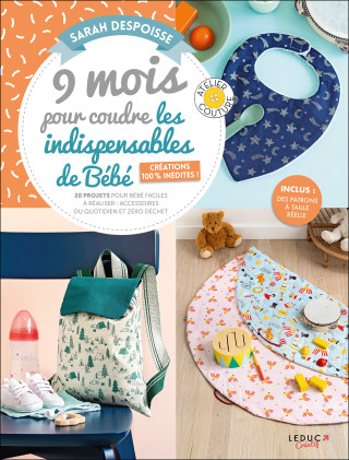 9 mois pour coudre les indispensables de bébé — Créations 100 % inédites